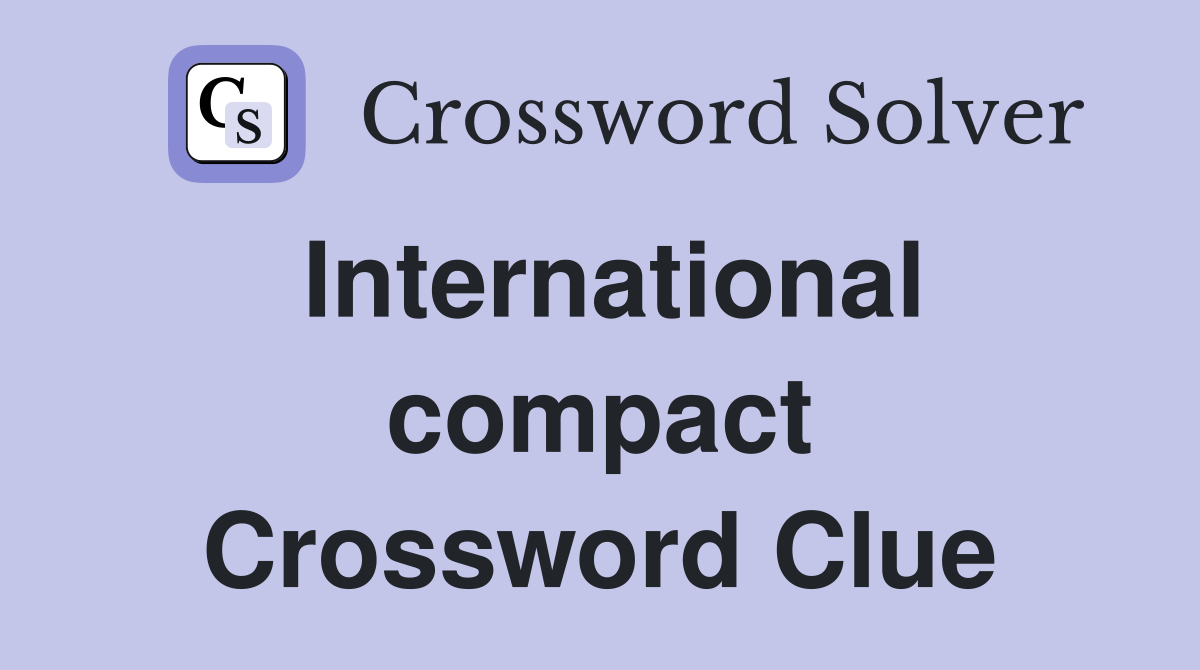 International compact Crossword Clue