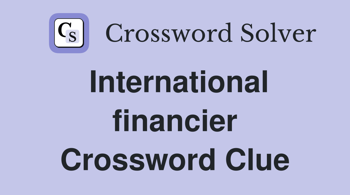 International financier Crossword Clue