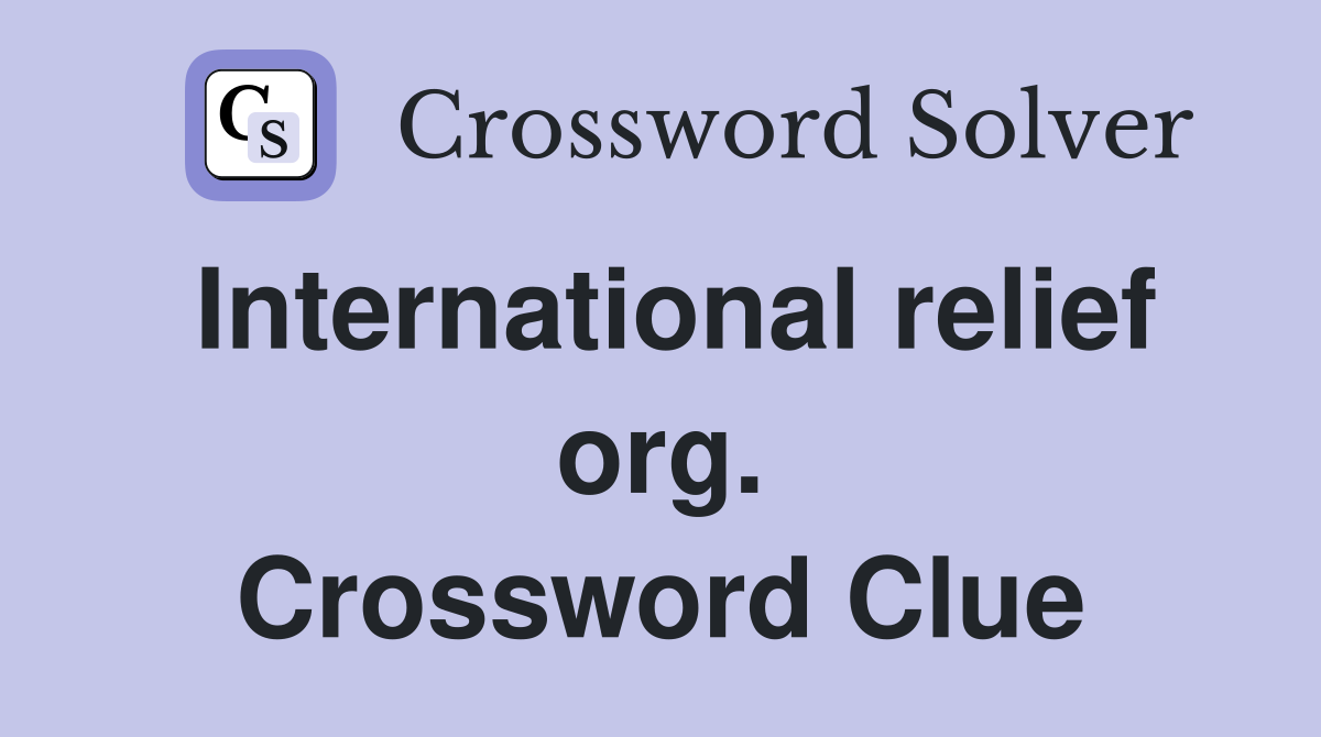 International relief org. Crossword Clue