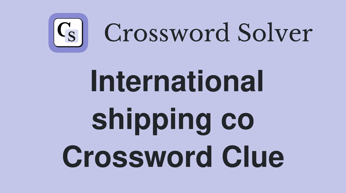 International shipping co Crossword Clue