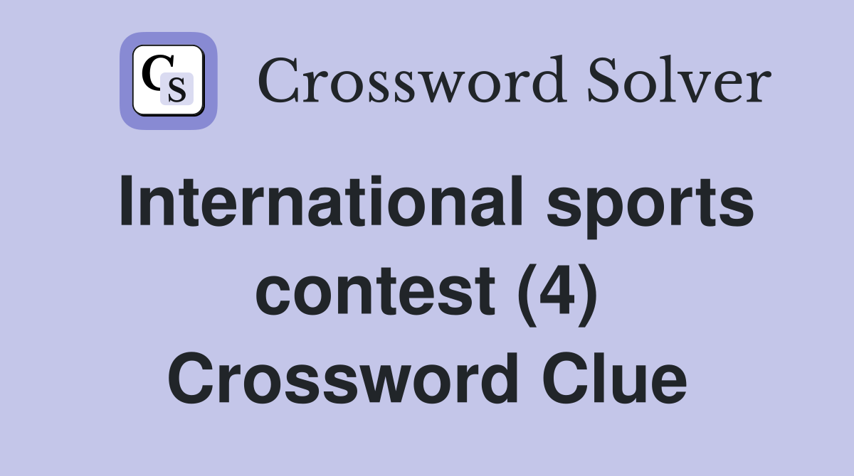 International sports contest (4) Crossword Clue