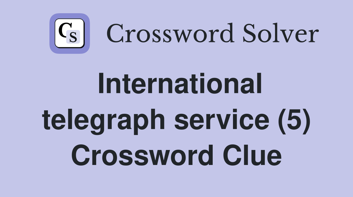 International telegraph service (5) Crossword Clue