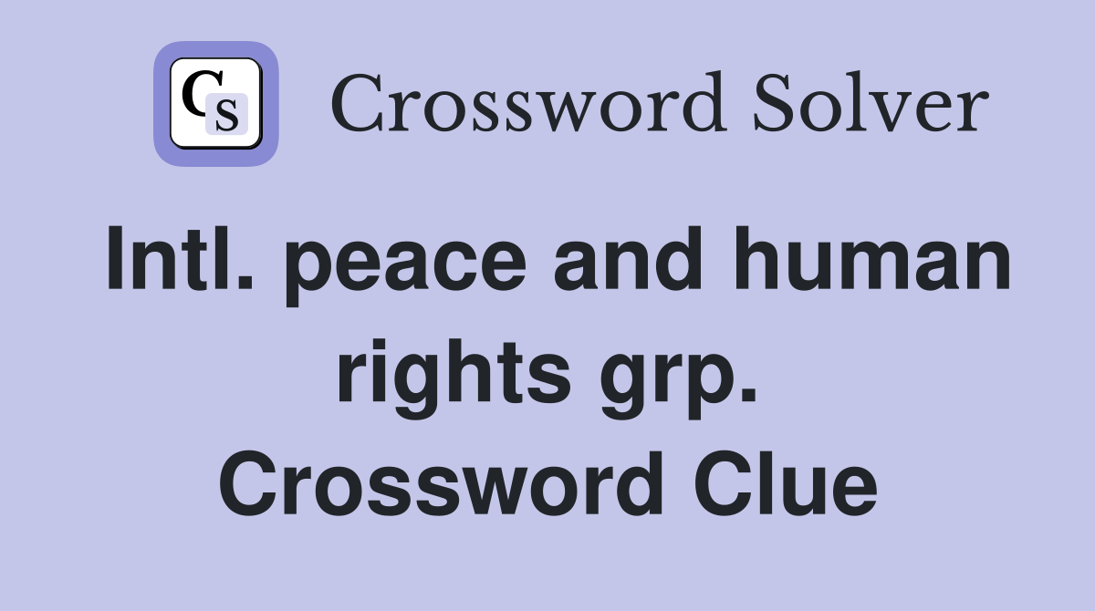 Intl. peace and human rights grp. Crossword Clue