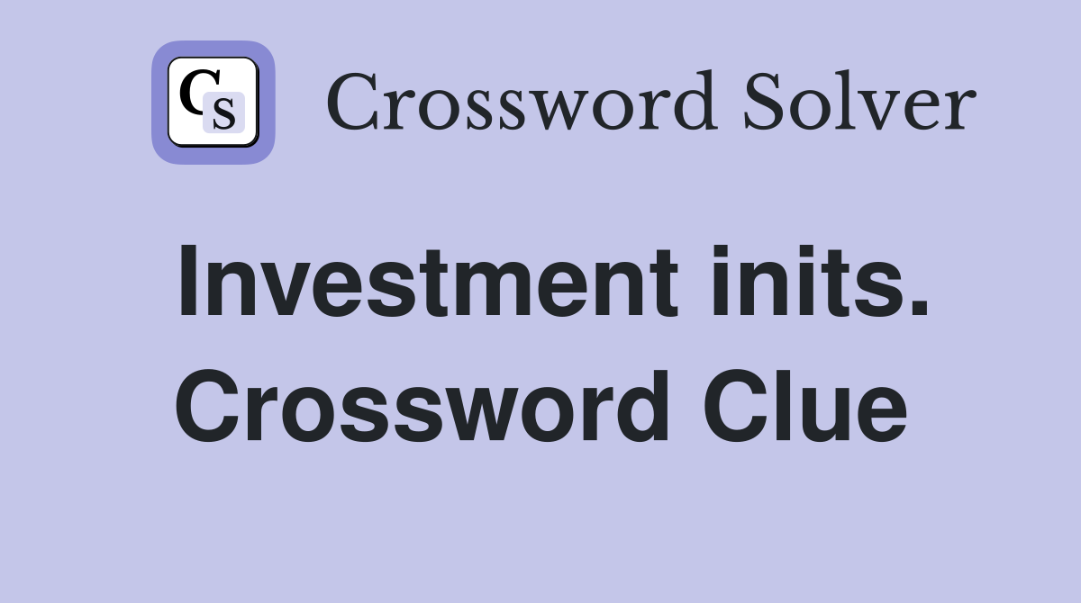 Investment inits. Crossword Clue
