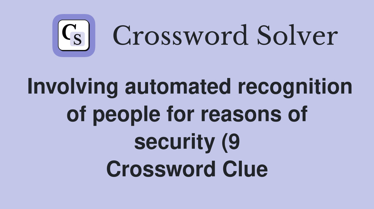 Involving automated recognition of people for reasons of security (9 Involving automated recognition of people for reasons of security (9