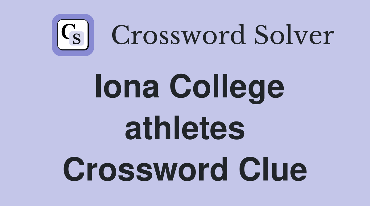 Iona College athletes Crossword Clue