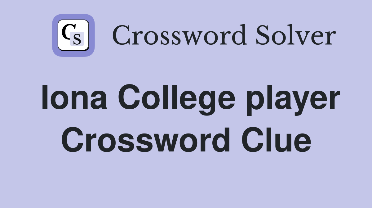 Iona College player Crossword Clue