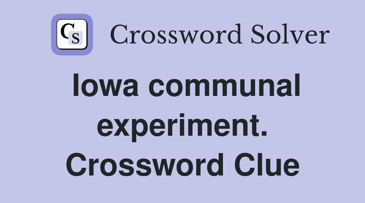 Iowa communal experiment. Crossword Clue