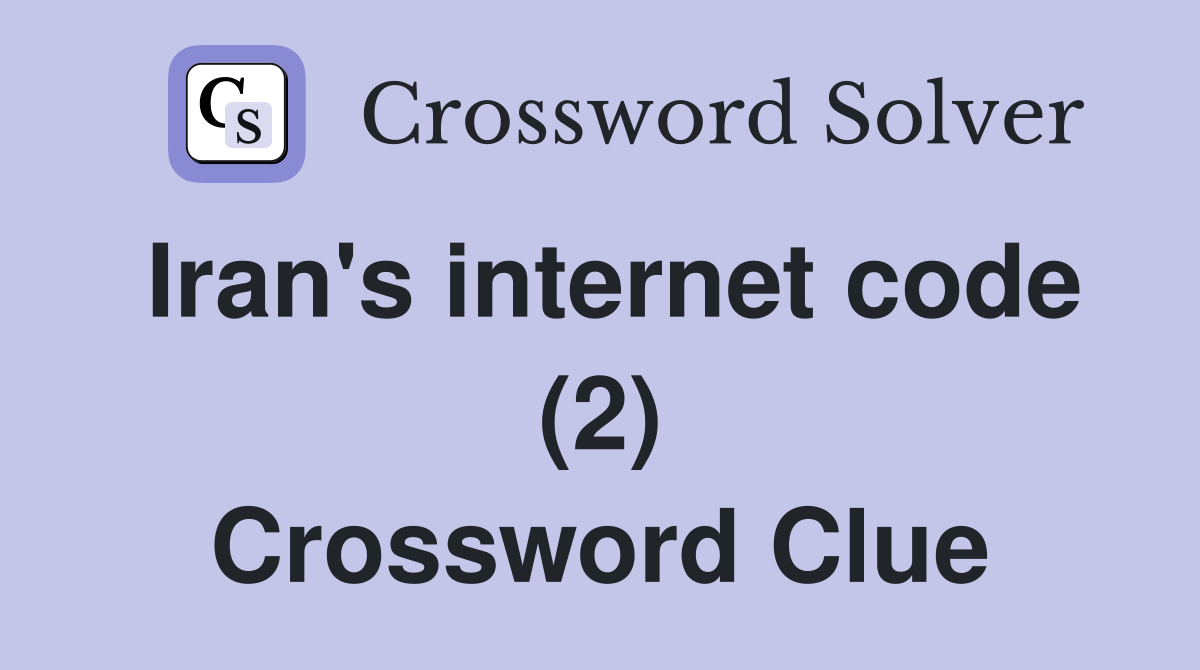 Iran's internet code (2) Crossword Clue