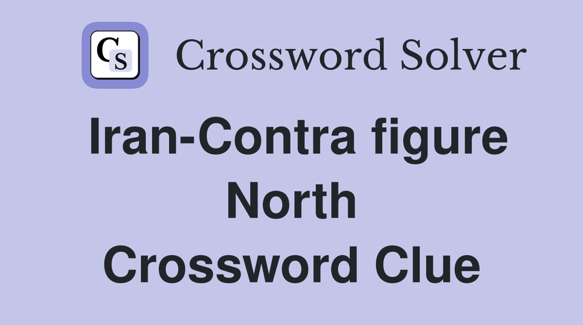 Iran-Contra figure North Crossword Clue