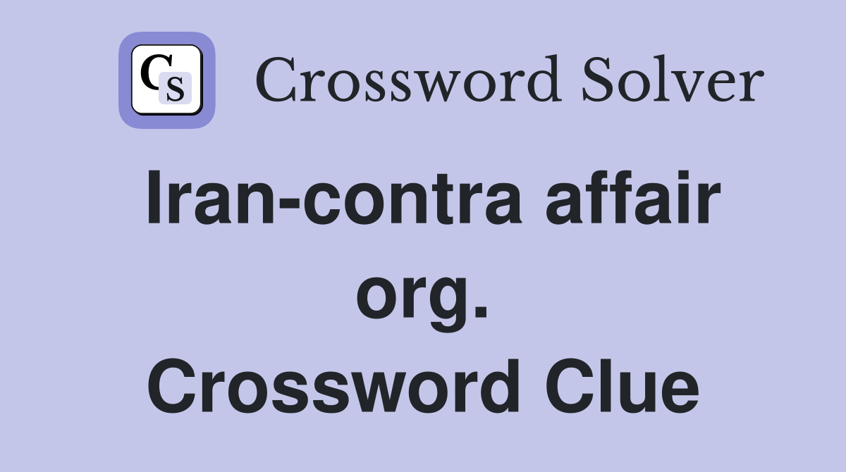 Iran-contra affair org. Crossword Clue