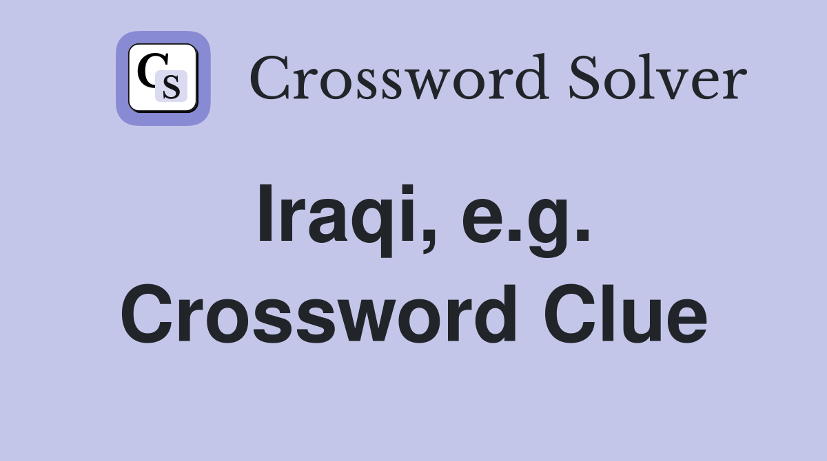 Iraqi, e.g. Crossword Clue