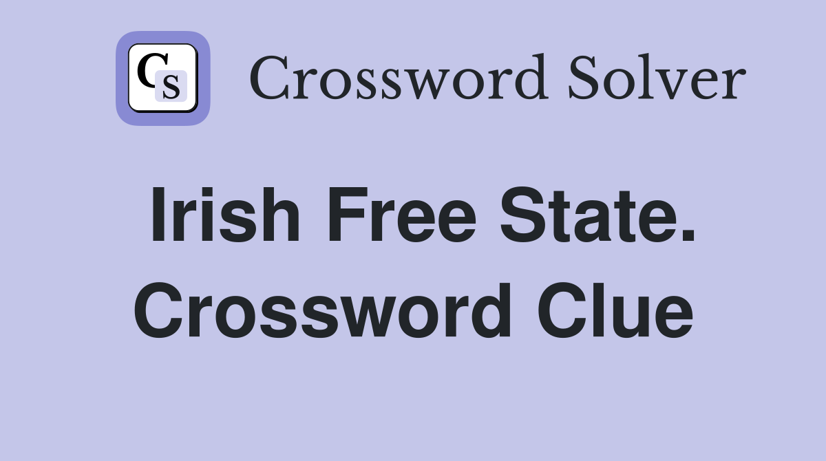 Irish Free State. Crossword Clue