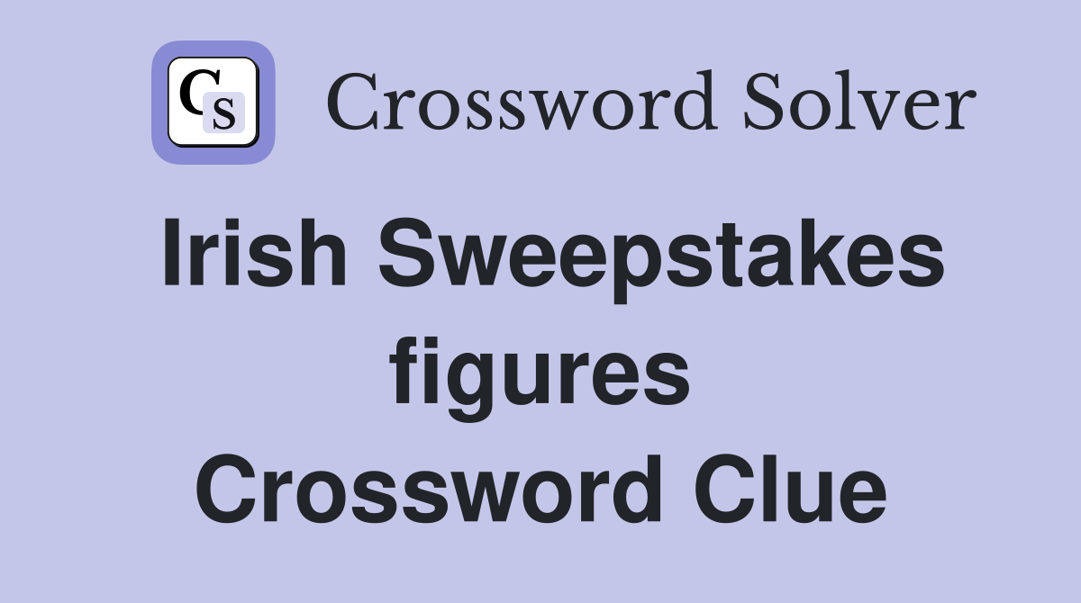 Irish Sweepstakes figures Crossword Clue