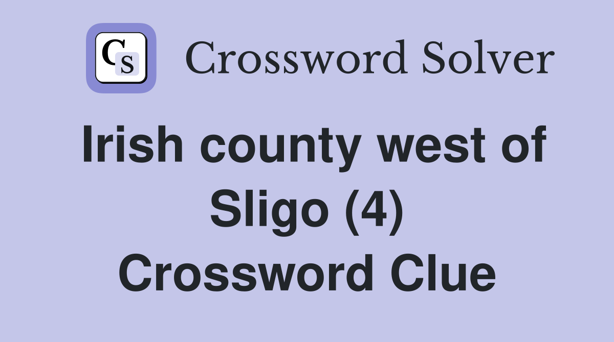Irish county west of Sligo (4) Crossword Clue