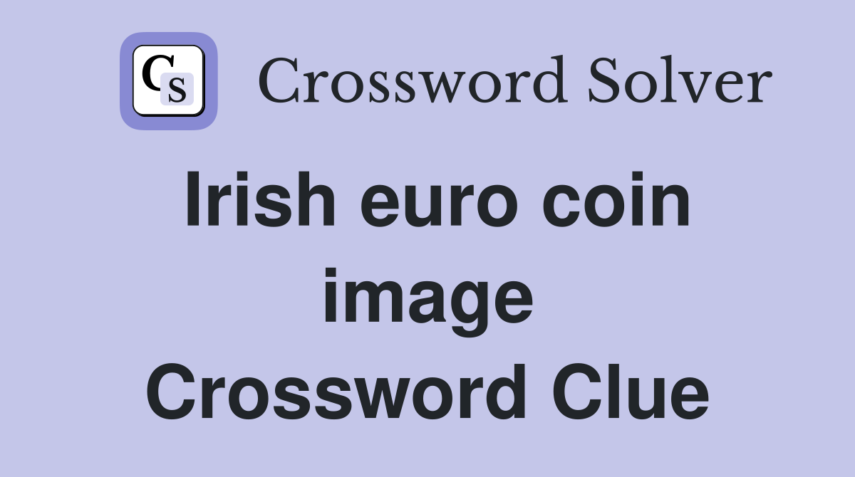 Irish euro coin image Crossword Clue