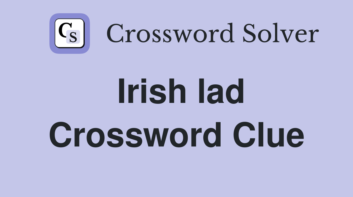 Irish lad Crossword Clue
