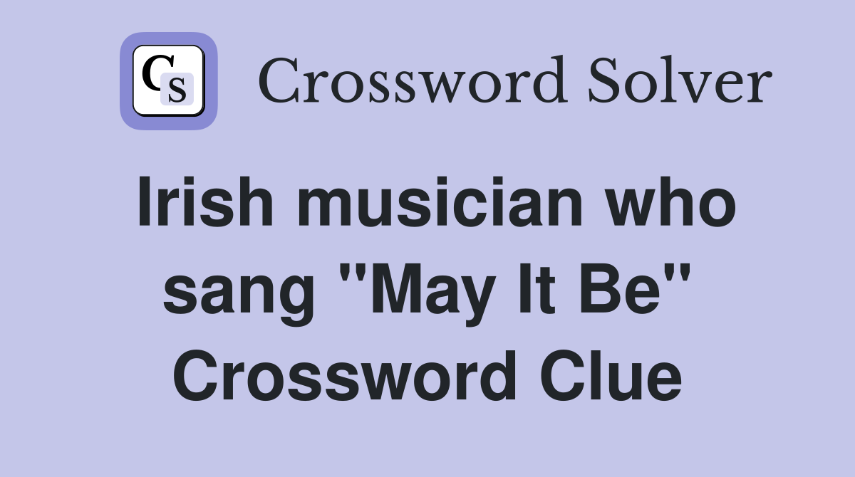 Irish musician who sang "May It Be" Crossword Clue
