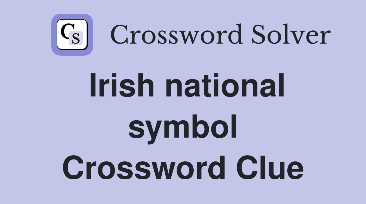 Irish national symbol Crossword Clue