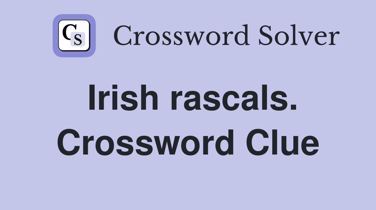 Irish rascals. Crossword Clue