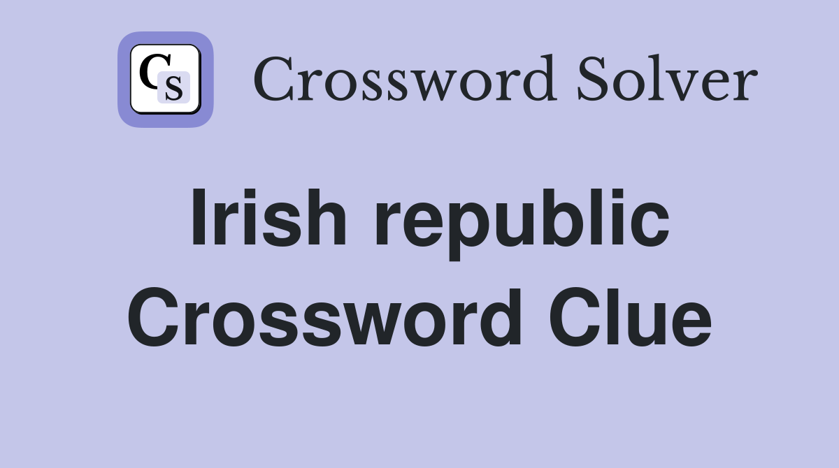 Irish republic Crossword Clue
