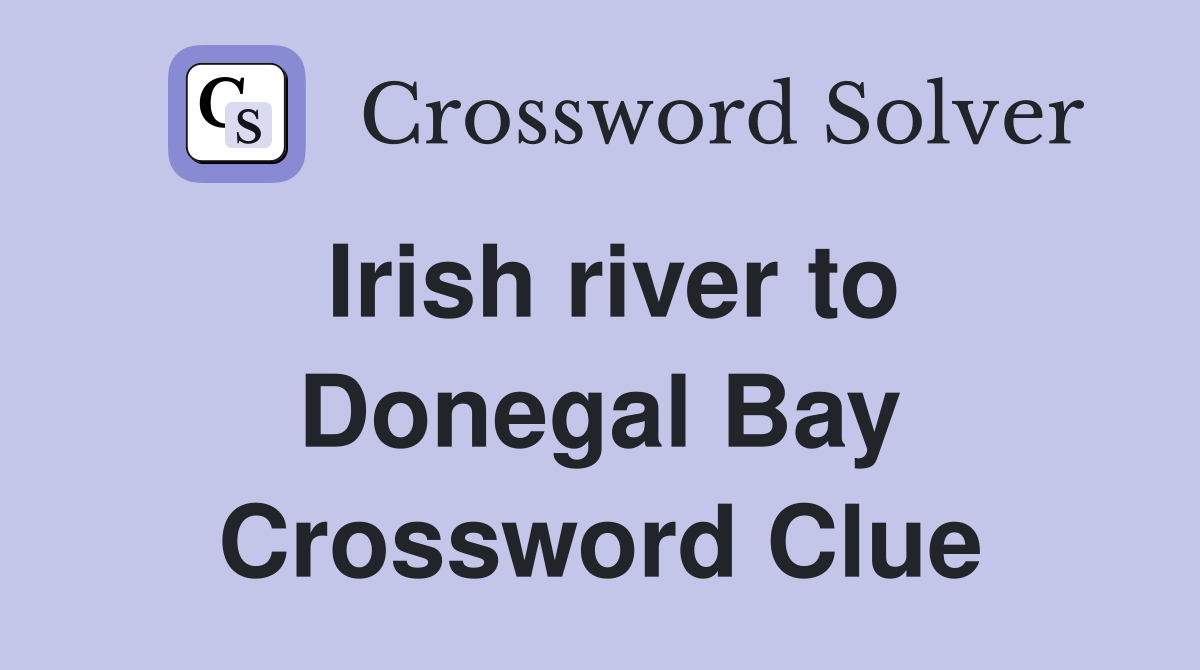 Irish river to Donegal Bay Crossword Clue
