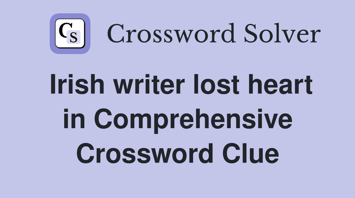 Irish writer lost heart in Comprehensive Crossword Clue