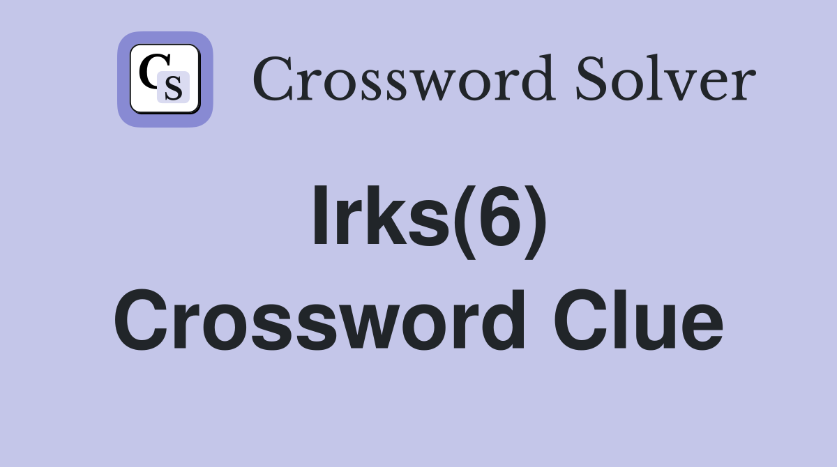 Irks(6) Crossword Clue