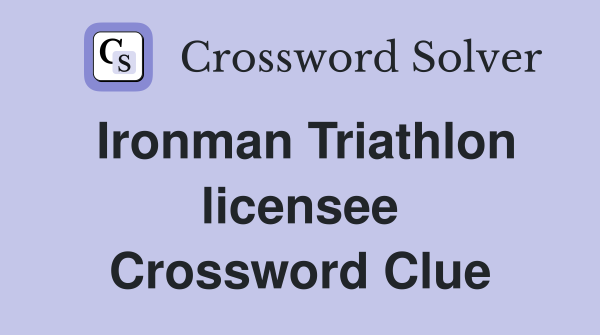 Ironman Triathlon licensee Crossword Clue
