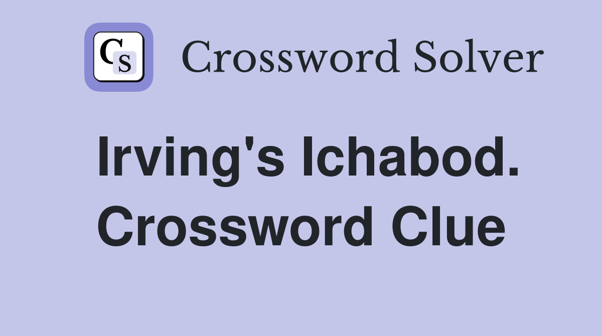 Irving's Ichabod. Crossword Clue
