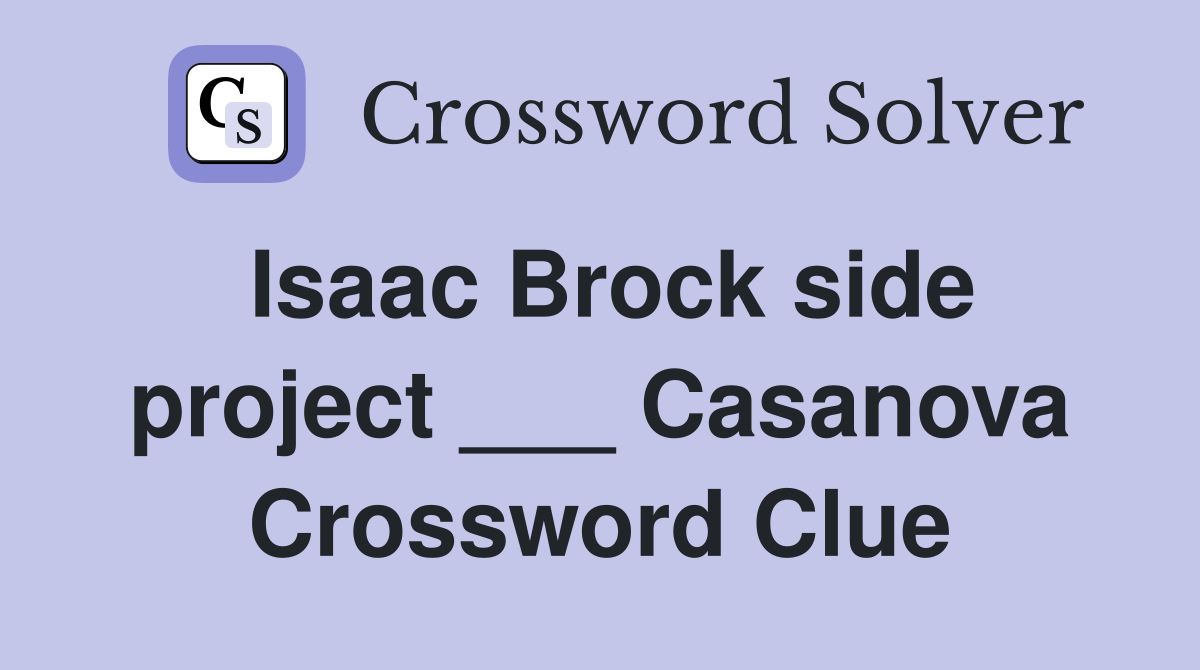 Isaac Brock side project ___ Casanova Crossword Clue
