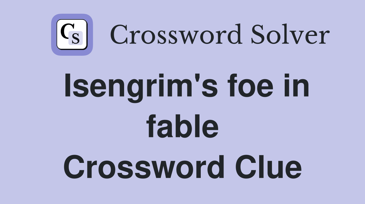 Isengrim's foe in fable Crossword Clue