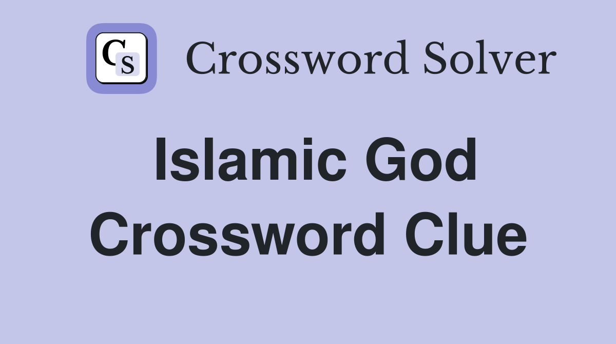 Islamic God Crossword Clue