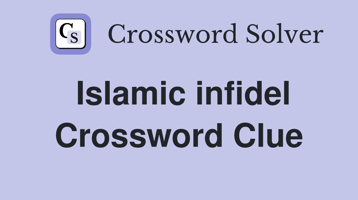 Islamic infidel Crossword Clue