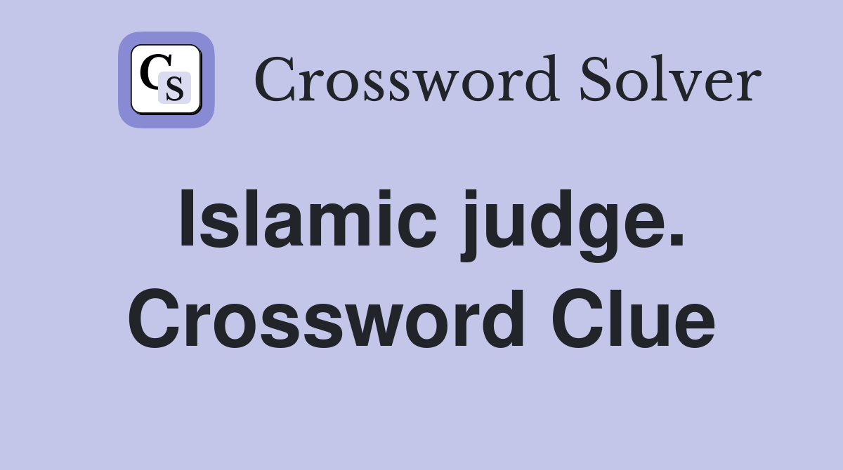 Islamic judge. Crossword Clue
