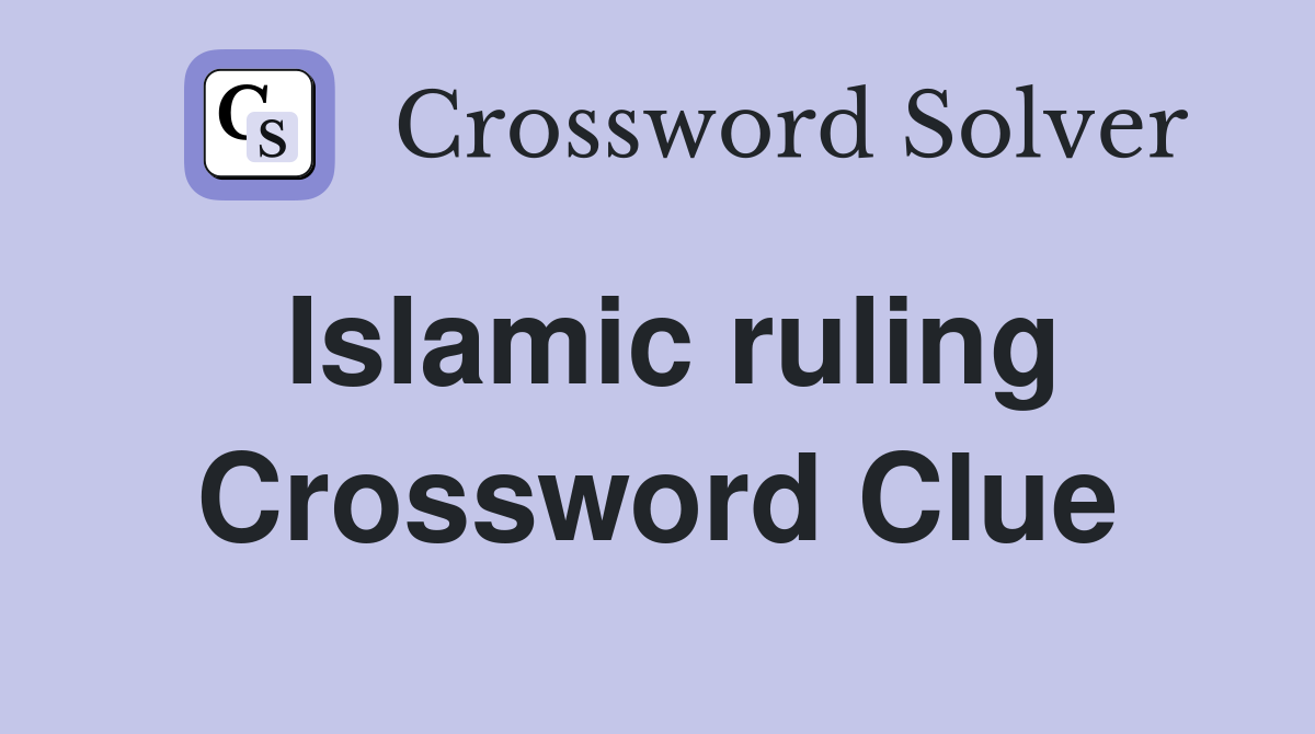 Islamic ruling Crossword Clue