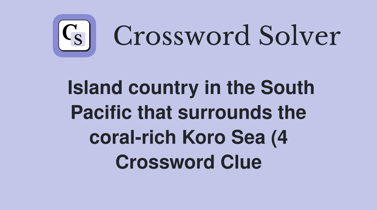 Island country in the South Pacific that surrounds the coral rich Koro Island country in the South Pacific that surrounds the coral rich Koro