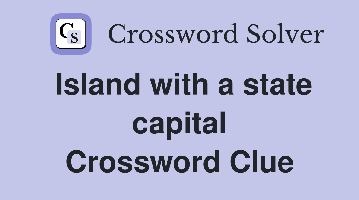 Island with a state capital Crossword Clue