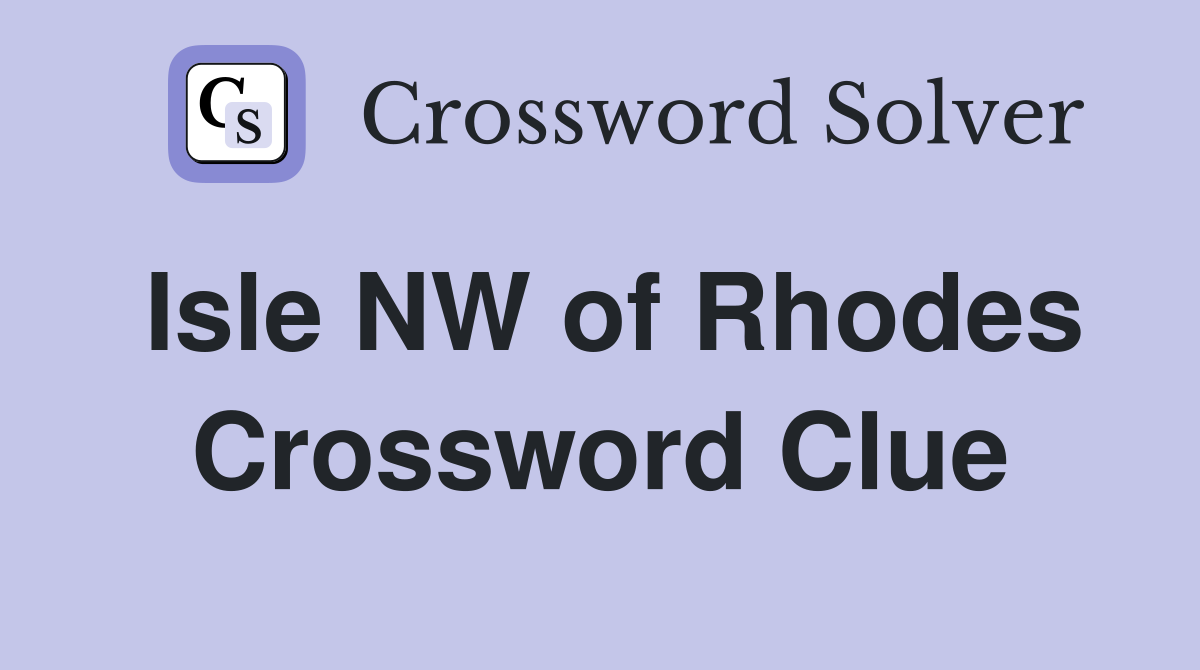 Isle NW of Rhodes Crossword Clue