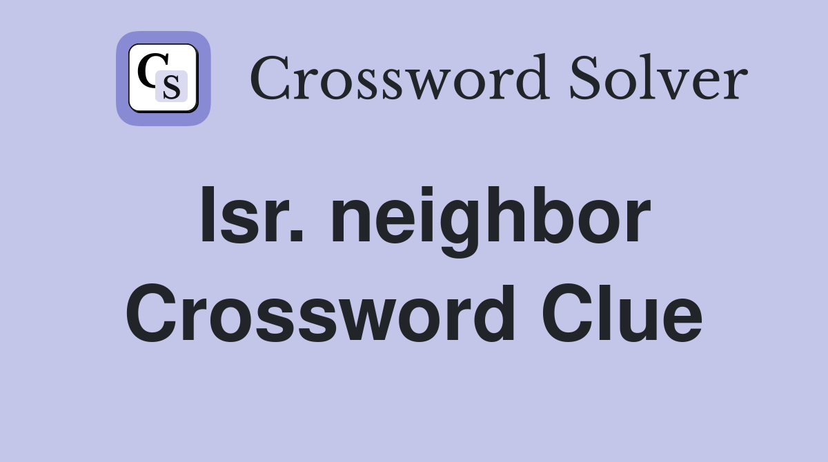 Isr. neighbor Crossword Clue