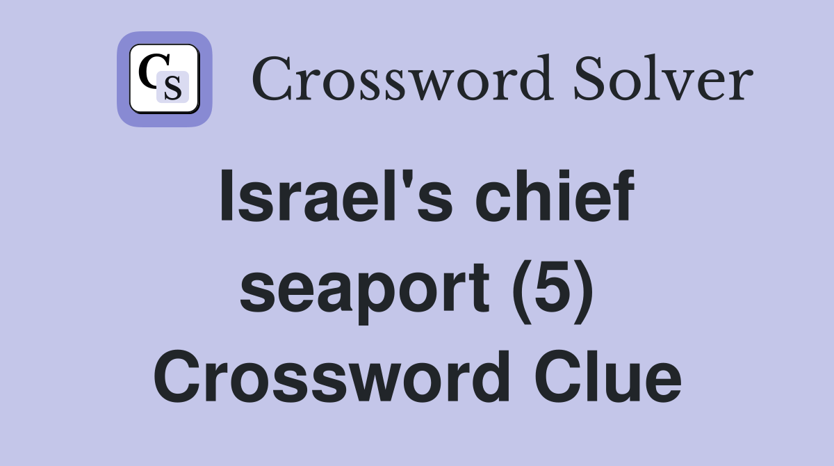 Israel's chief seaport (5) Crossword Clue