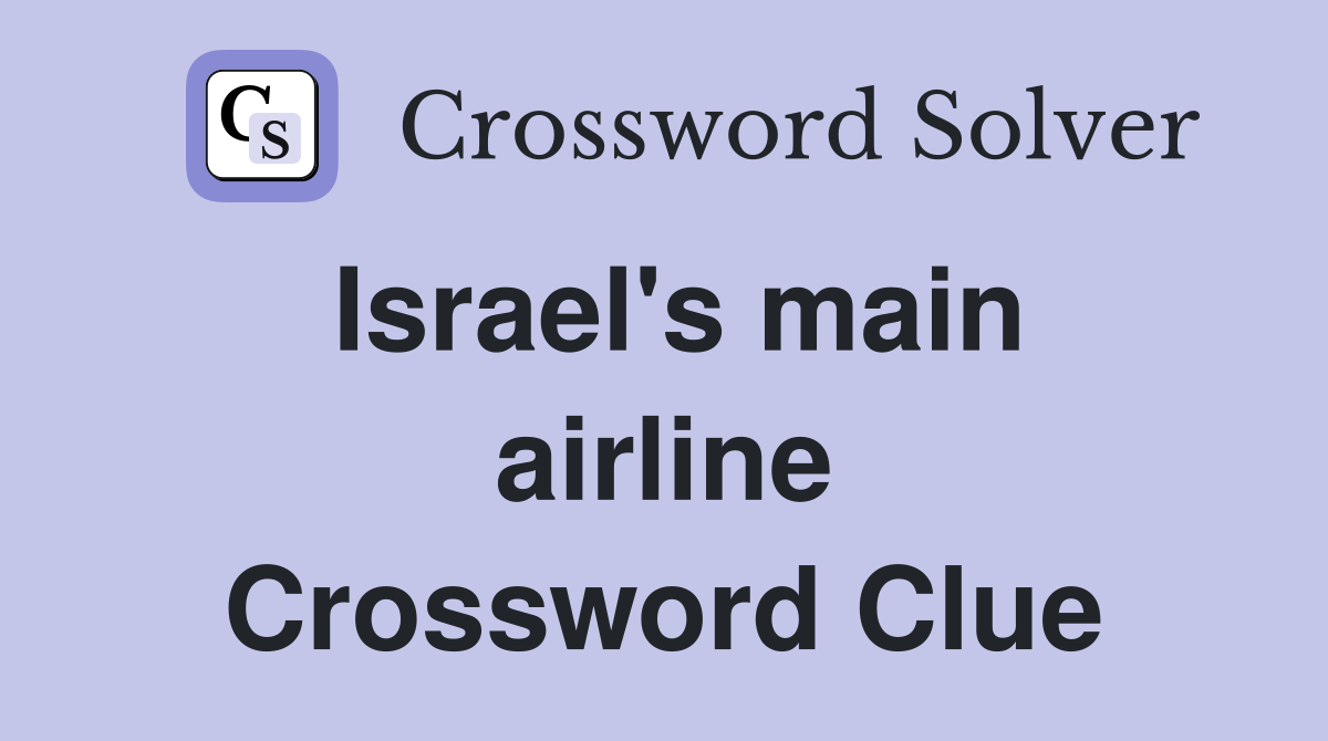 Israel's main airline Crossword Clue