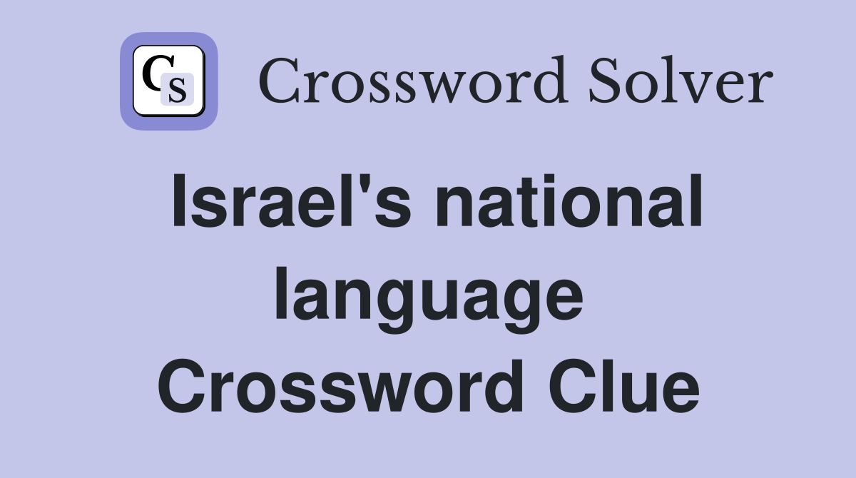 Israel's national language Crossword Clue