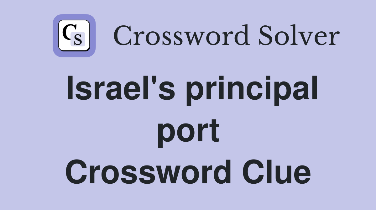 Israel's principal port Crossword Clue