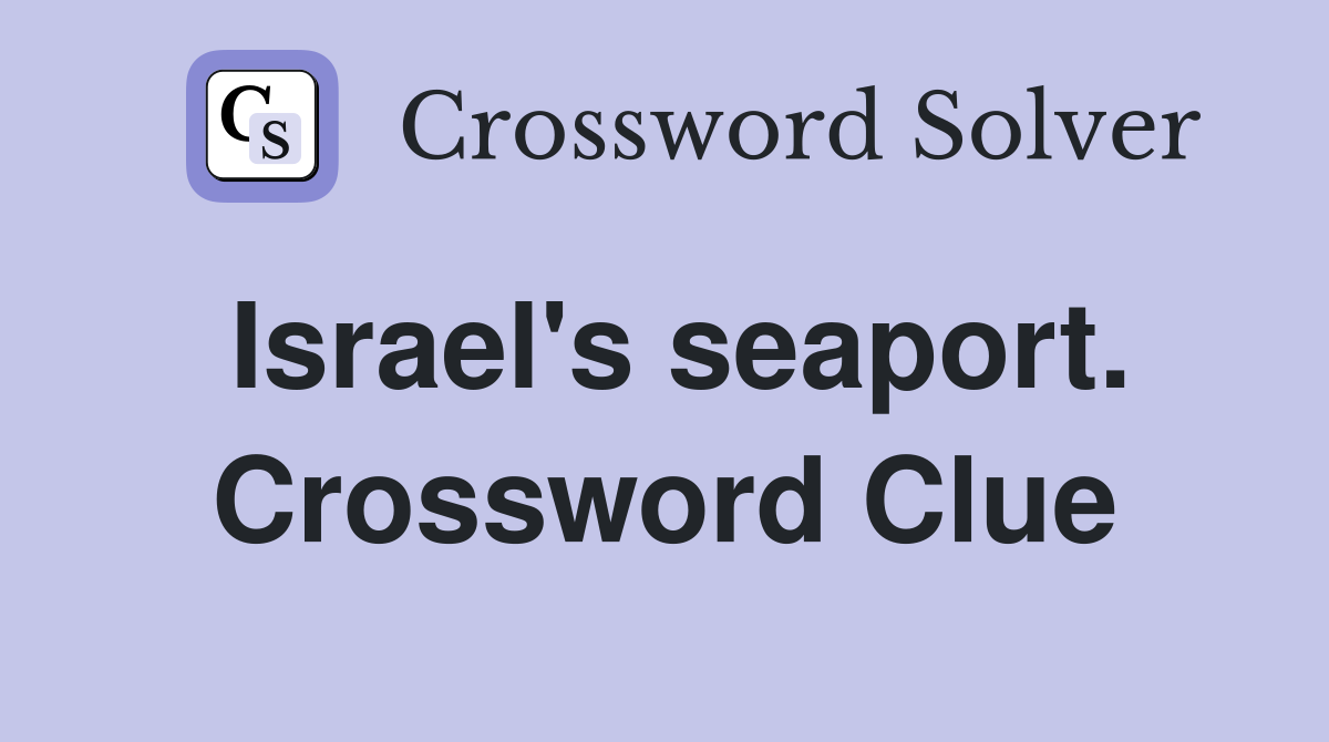 Israel's seaport. Crossword Clue