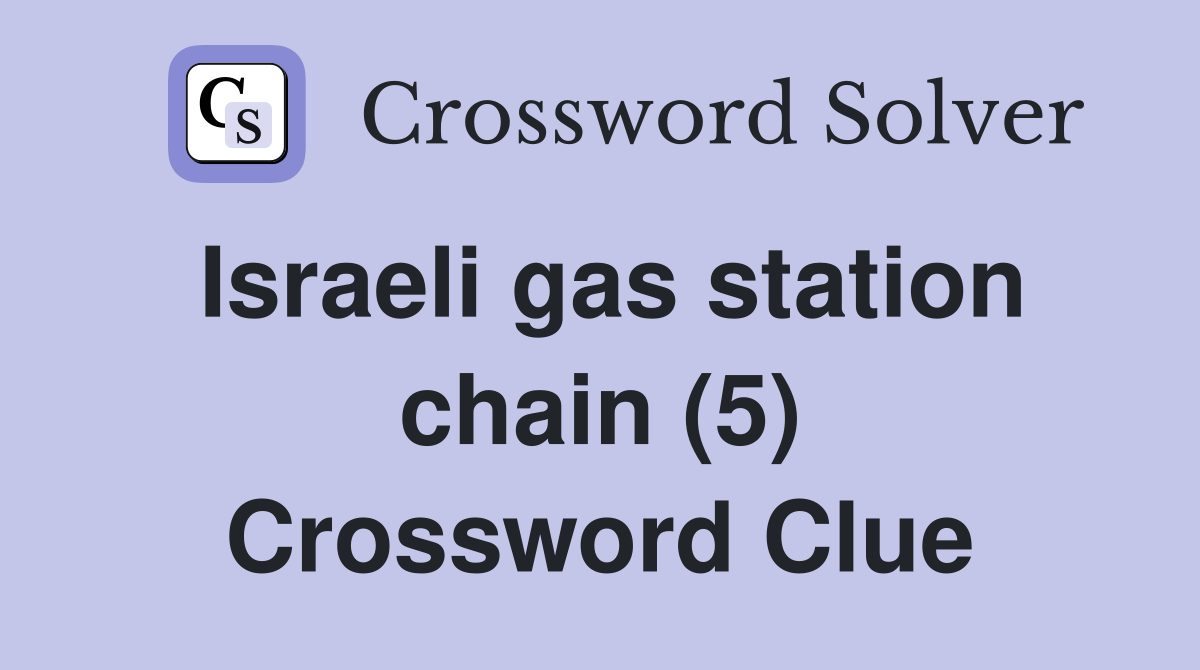 Israeli gas station chain (5) Crossword Clue
