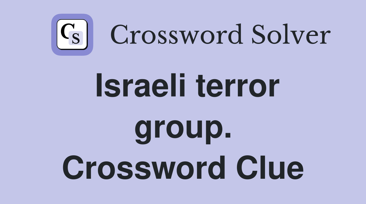 Israeli terror group. Crossword Clue