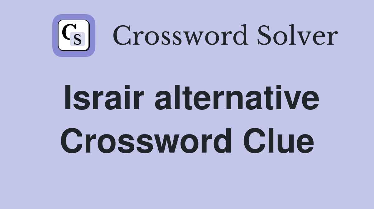 Israir alternative Crossword Clue