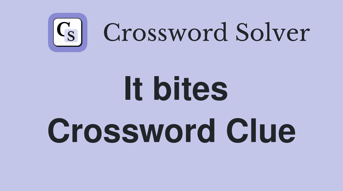 It bites Crossword Clue