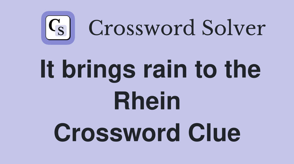 It brings rain to the Rhein Crossword Clue